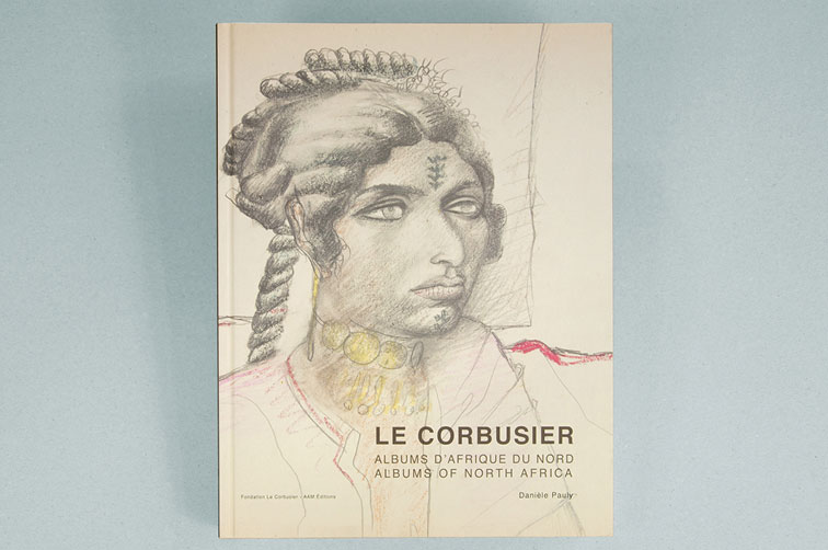 Le Corbusier - Album d'Afrique du Nord