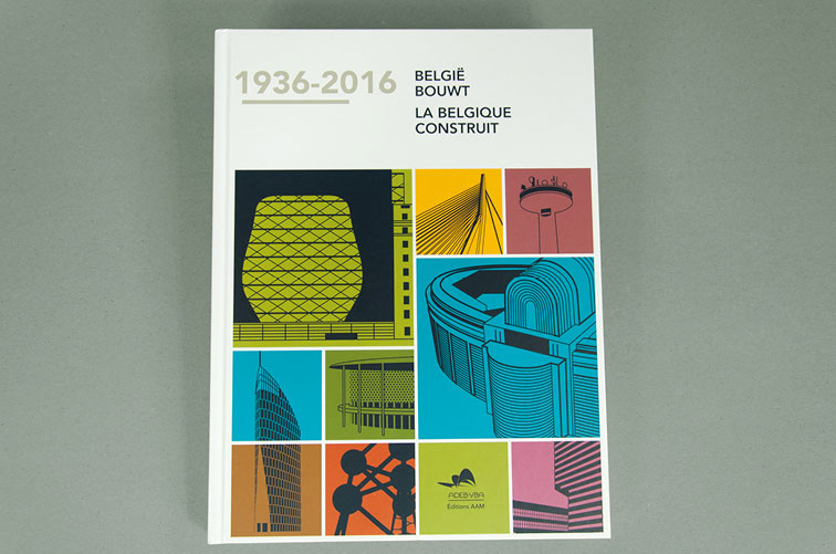 1936-2016 - La Belgique construit